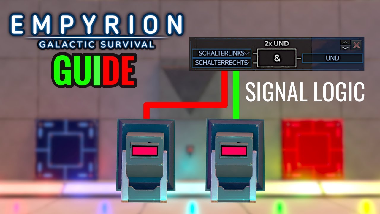 SIGNAL LOGIC 2022 ANFÄNGER & STARTER GUIDE Empyrion Galactic Survival Tutorial Tipps Tricks Deutsch
