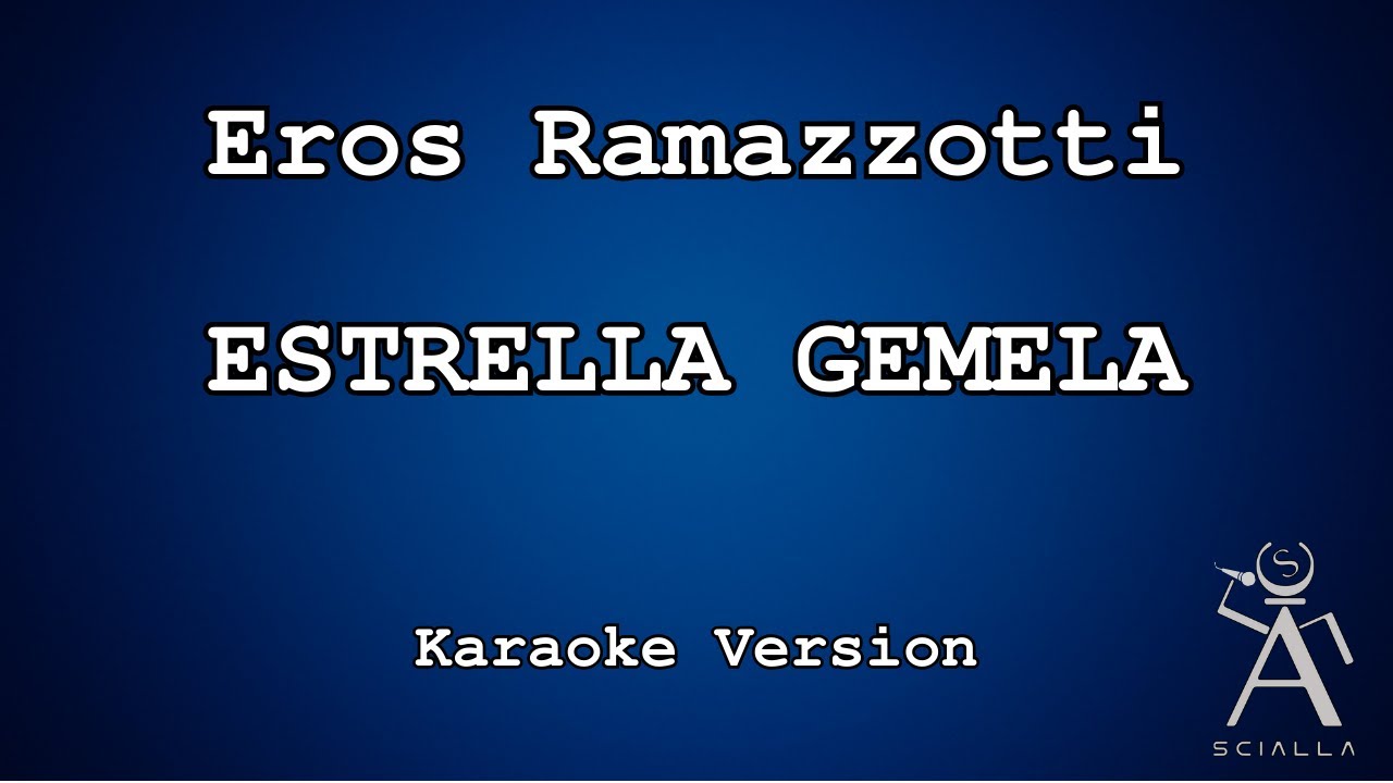Eros Ramazzotti - Estrella Gemela (KARAOKE)