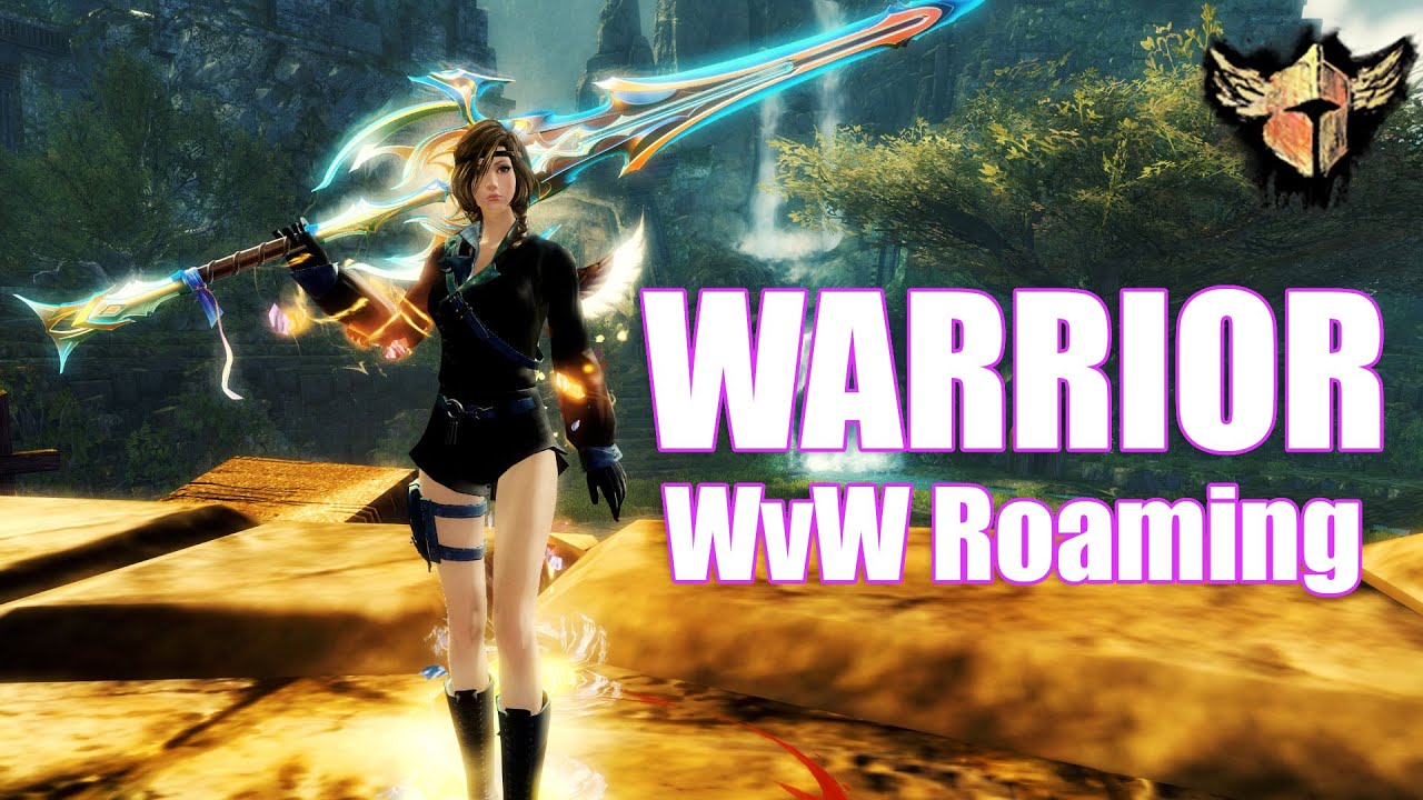 GW2 - WvW Roaming BASED Core Warrior - Guild Wars 2 Build - Warrior Gameplay End of Dragons