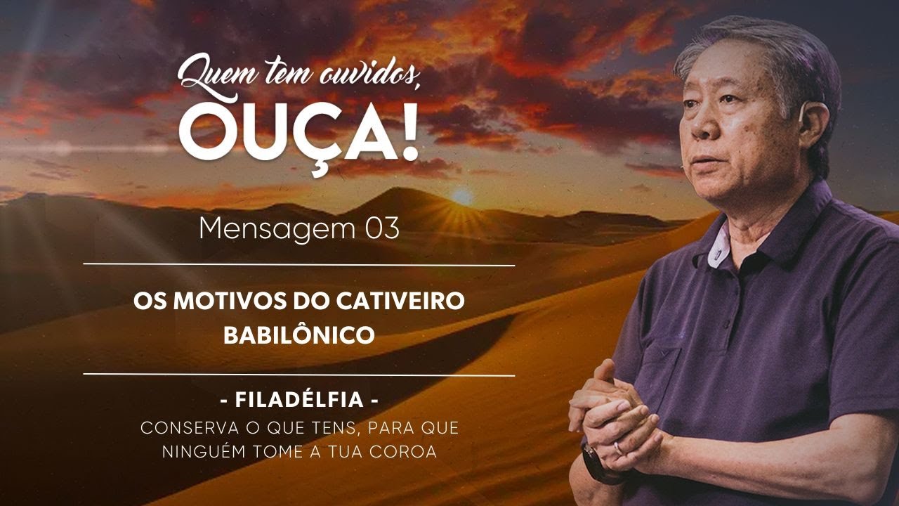 Mensagem 3 - Os Motivos do Cativeiro Babilônico