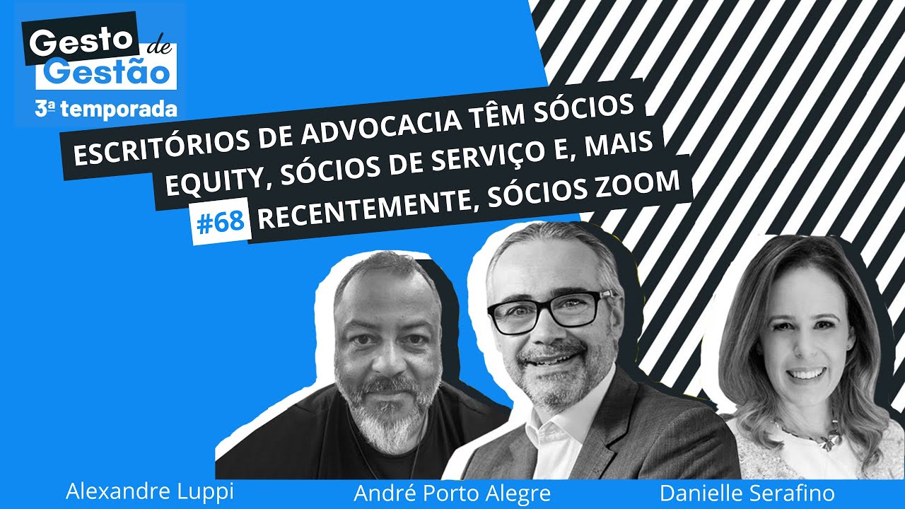 Escritórios de advocacia têm sócios equity, sócios de serviço e, mais recentemente, sócios zoom - 68