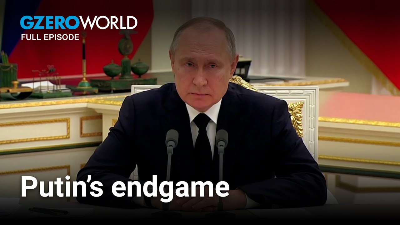 Putin's endgame in Ukraine | GZERO World with Ian Bremmer