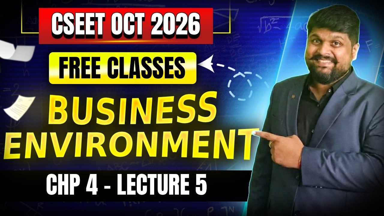 FREE CSEET Business Environment Classes | Chapter 1 | Lecture 24 | CSEET June 2026 FREE Classes