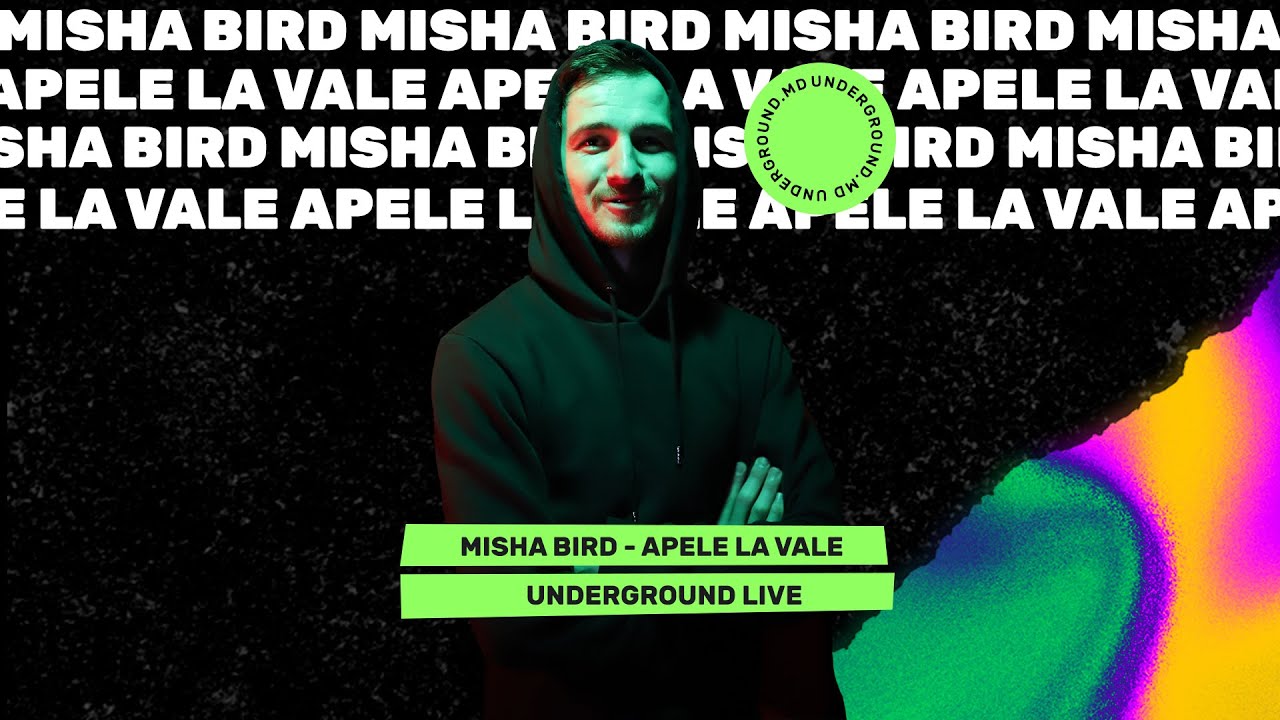 Misha Bird - Apele La Vale | UNDERGROUND.MD LIVE