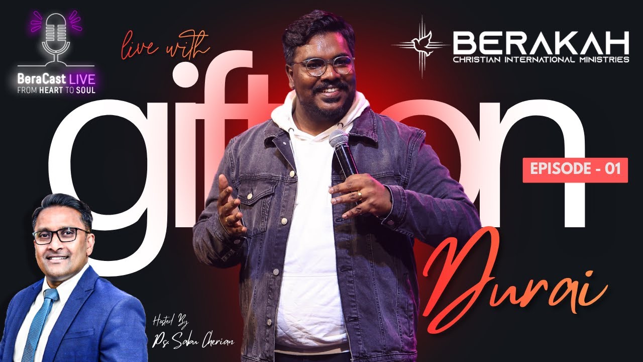BeraCast Live!! From Heart ❤️ To Soul || Ft. Ps. Giftson Durai || Ps. Sabu Cherian || Episode 01