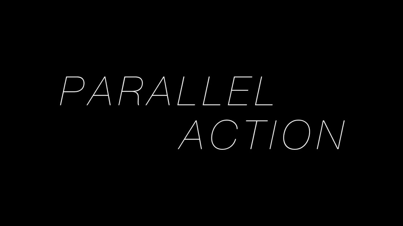 parallel action