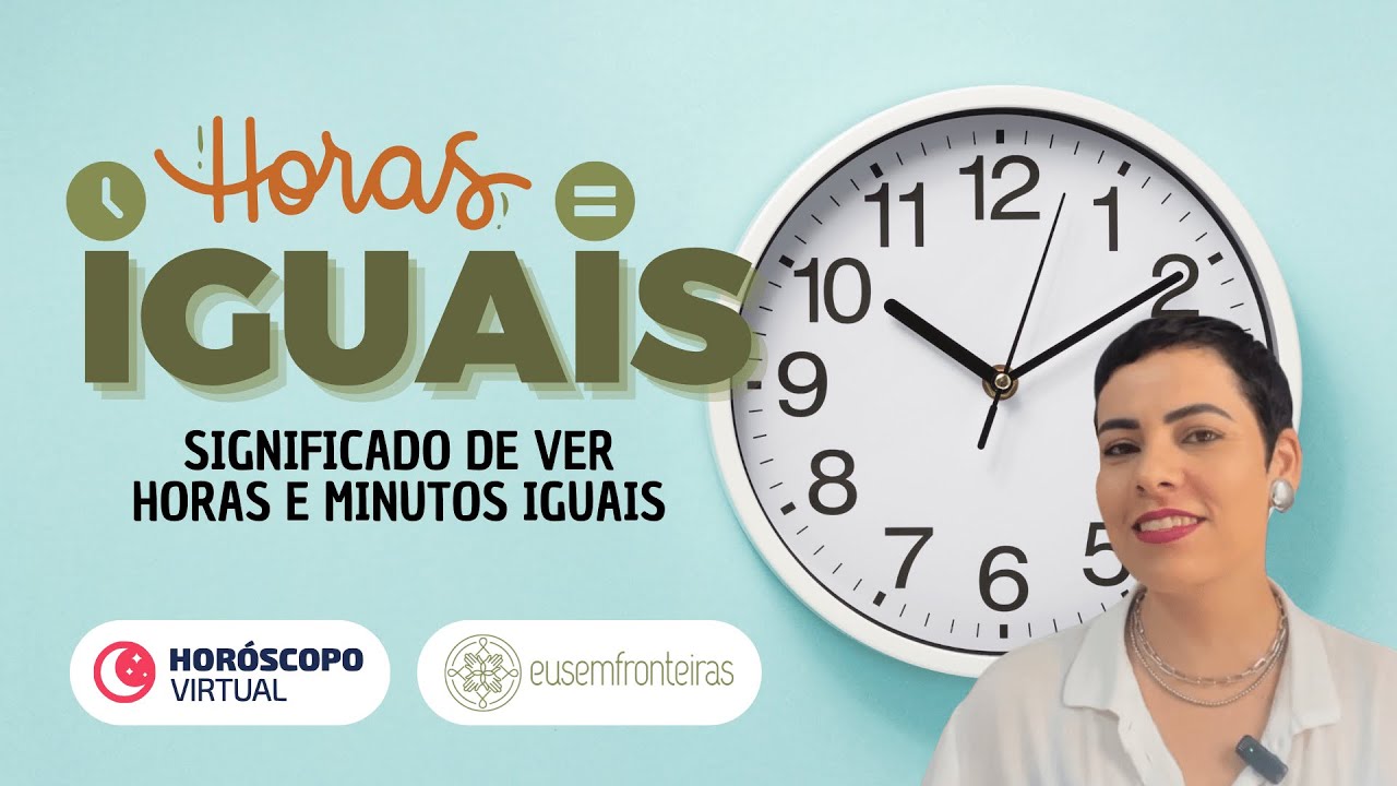 Horas Iguais: Numerologia, Tarot, Anjos e Seu Significado Espiritual