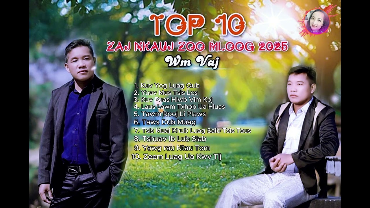 Wm Vaj - TOP 10 Zaj Nkauj KHO SIAB / ZOO MLOOG 2025