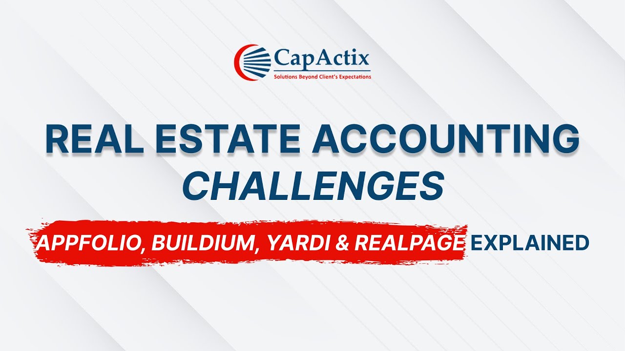 Real Estate Accounting Challenges in AppFolio, Buildium, Yardi & RealPage Explained