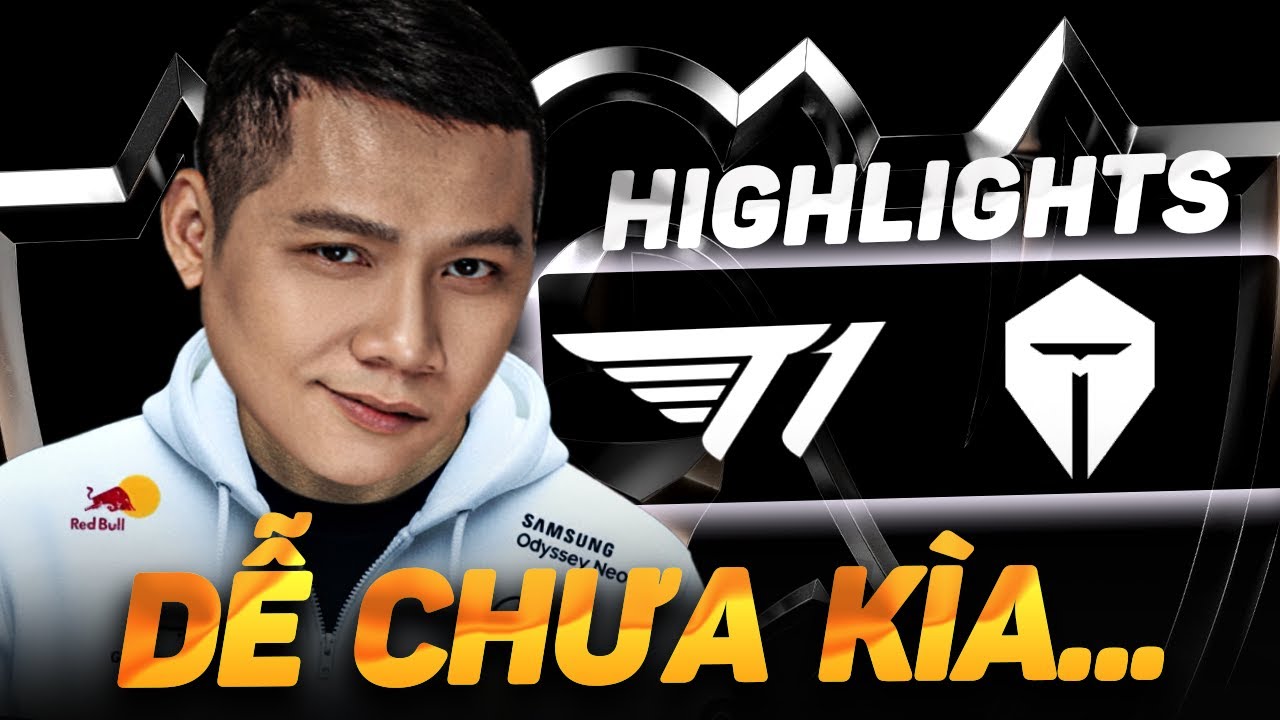 XEM CKTG CÙNG THẦY BA | HIGHLIGHTS T1 vs TES | Ngày 02.11.2025