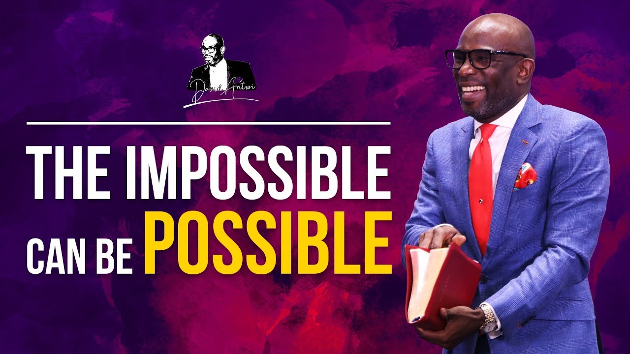 The Impossible Can Be Possible | David Antwi
