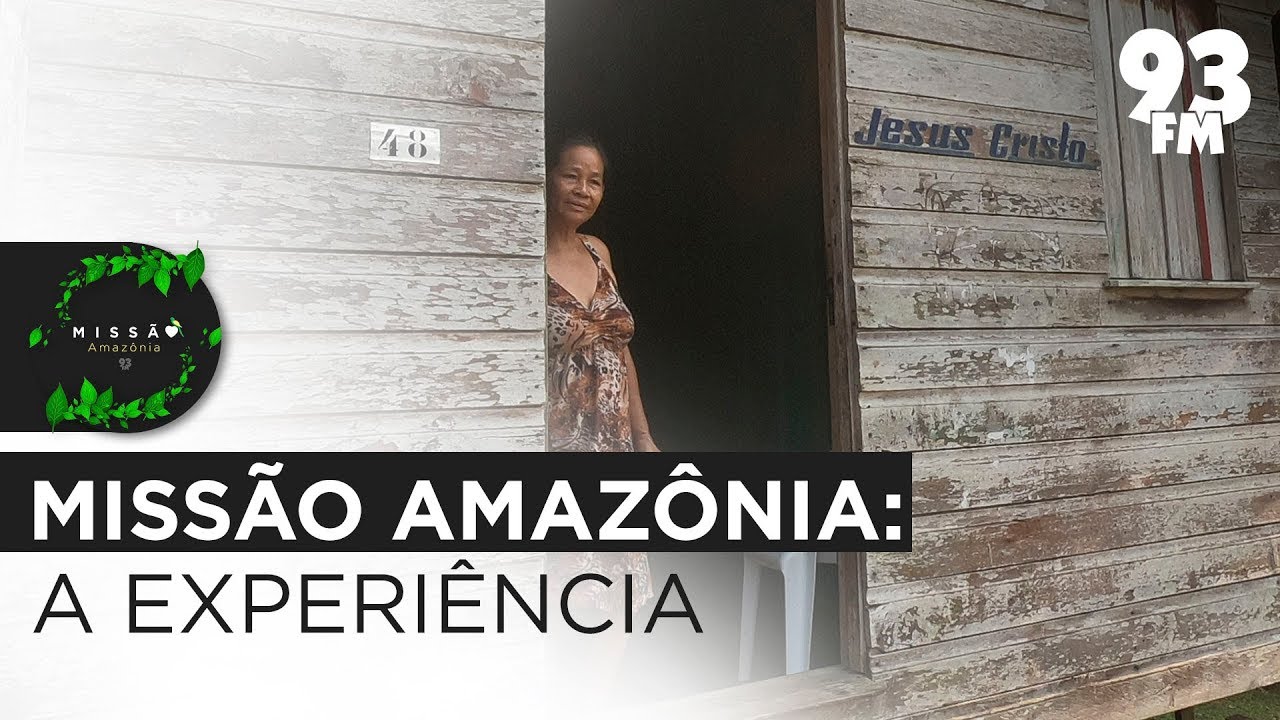 Missão Amazônia - A Experiência