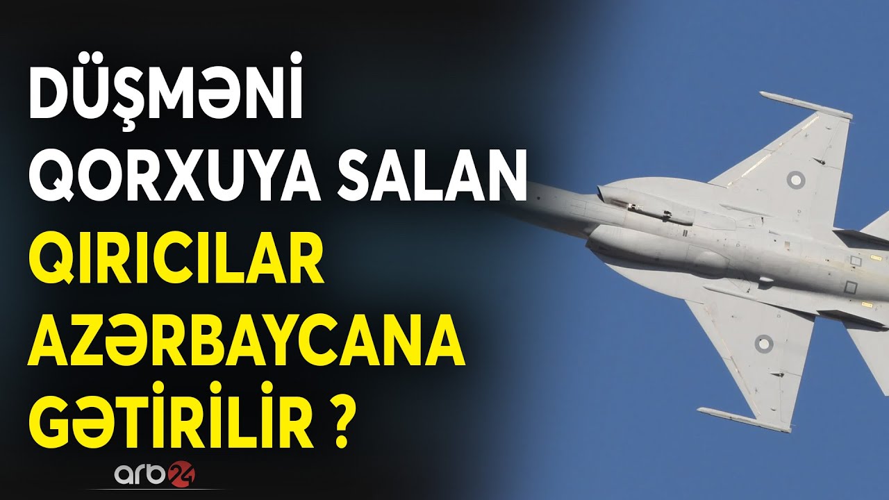 SON DƏQİQƏ! Azərbaycan Pakistandan yeni nəsil qırıcılar alır: Döyüş təyyarələrinin xüsusiyyətləri