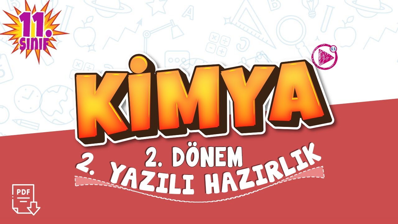 11. Sınıf Kimya 2. Dönem 2. Yazılı Çalışması