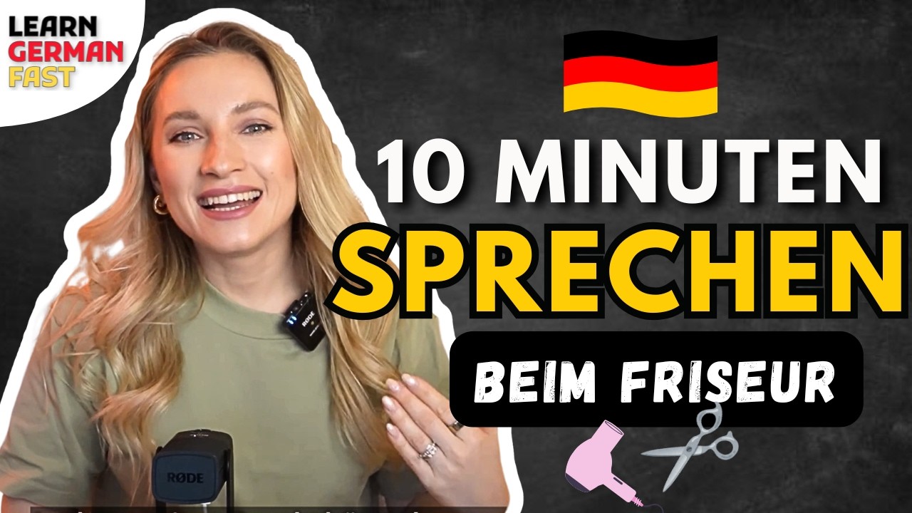 10 Minuten SPRECHEN 🇩🇪 beim Friseur - Learn German Fast