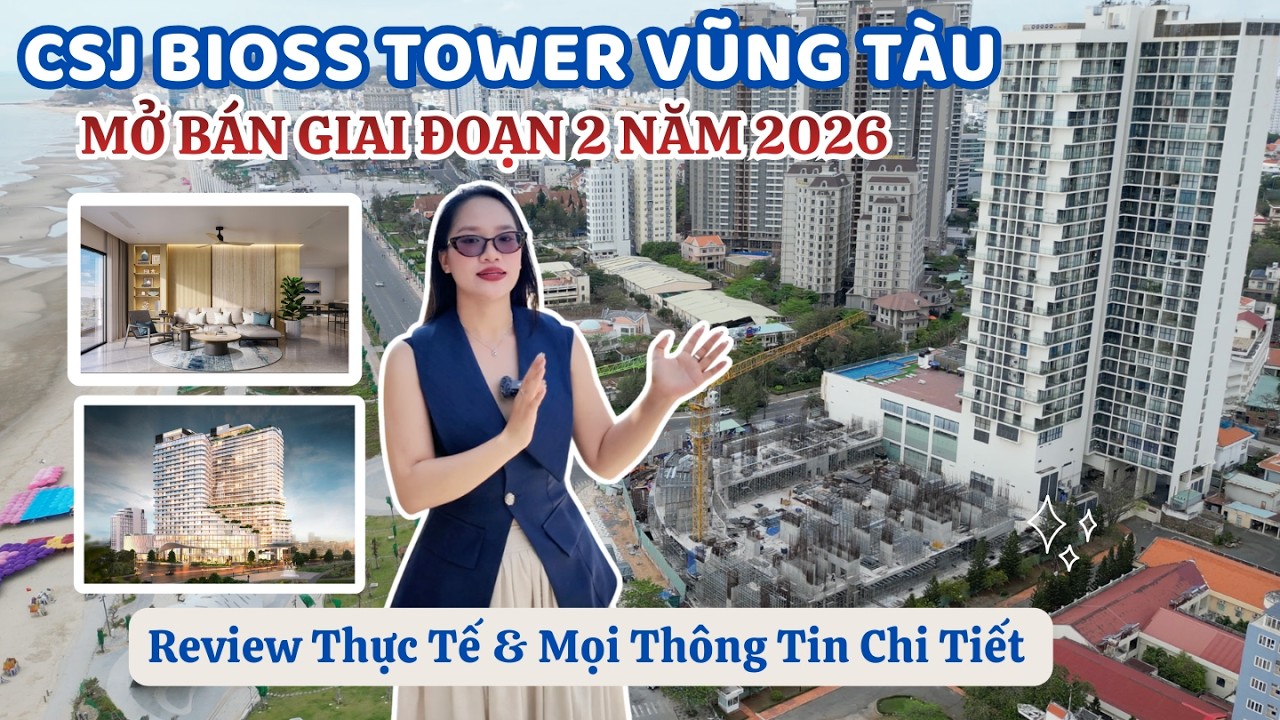 BIOSS CONDOTEL |  Căn Hộ CSJ Tower Vũng Tàu Mở Bán 2026 |Review Thực Tế Và Mọi Thông Tin Chi Tiết ⚓🚀