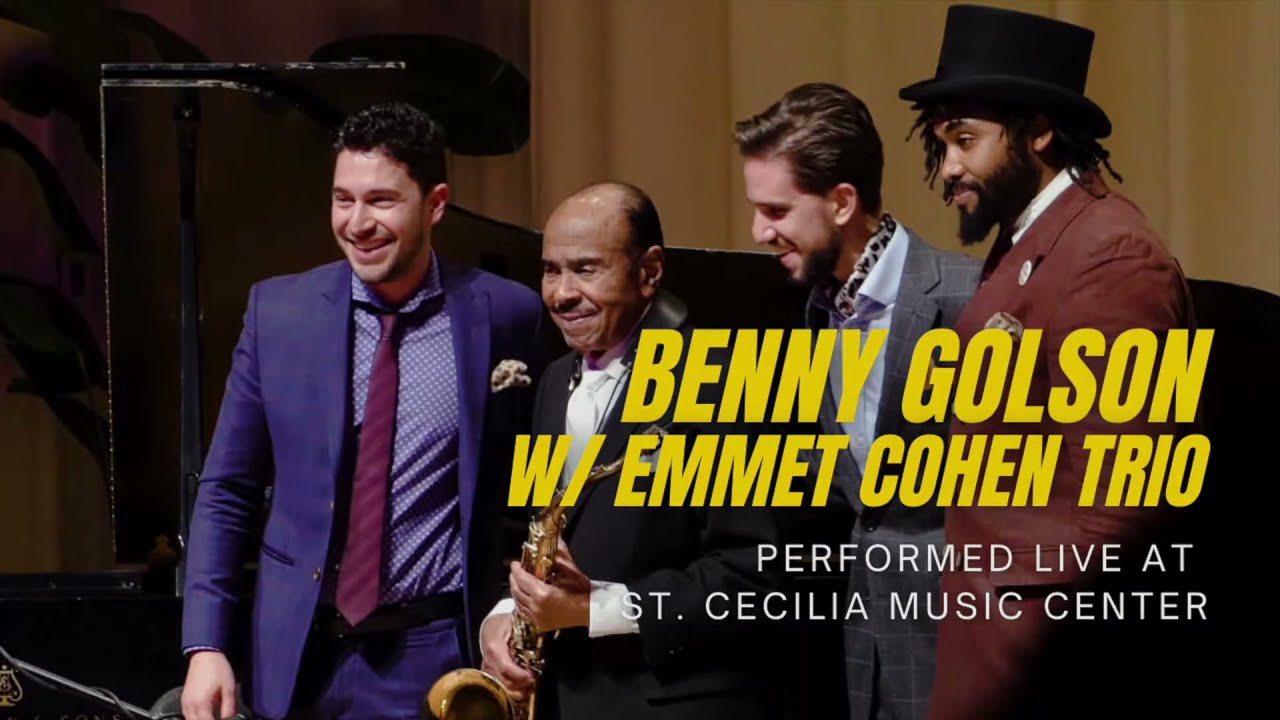 Benny Golson w/ the Emmet Cohen Trio Part 1