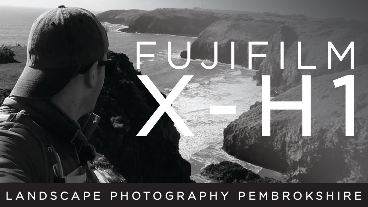 Fujifilm X-H1 — приключенческая пейзажная фотография на потрясающем побережье Пембрукшира!