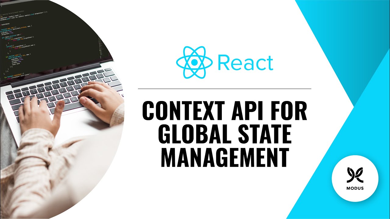 How to Use the React Context API for Global State Management
