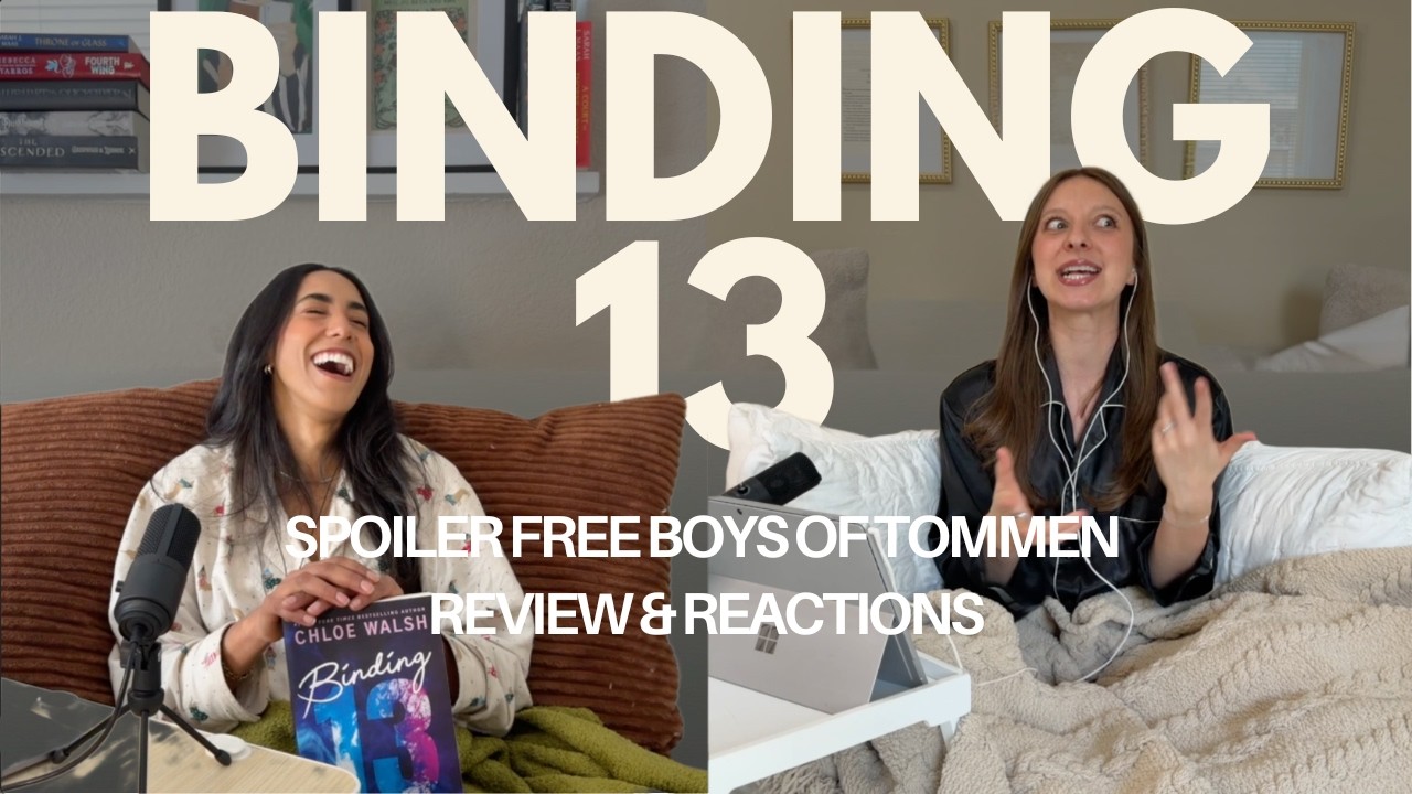 We Read Binding 13 and We Are NOT Okay | Chloe Walsh Book Review + Prime Video Casting Predictions