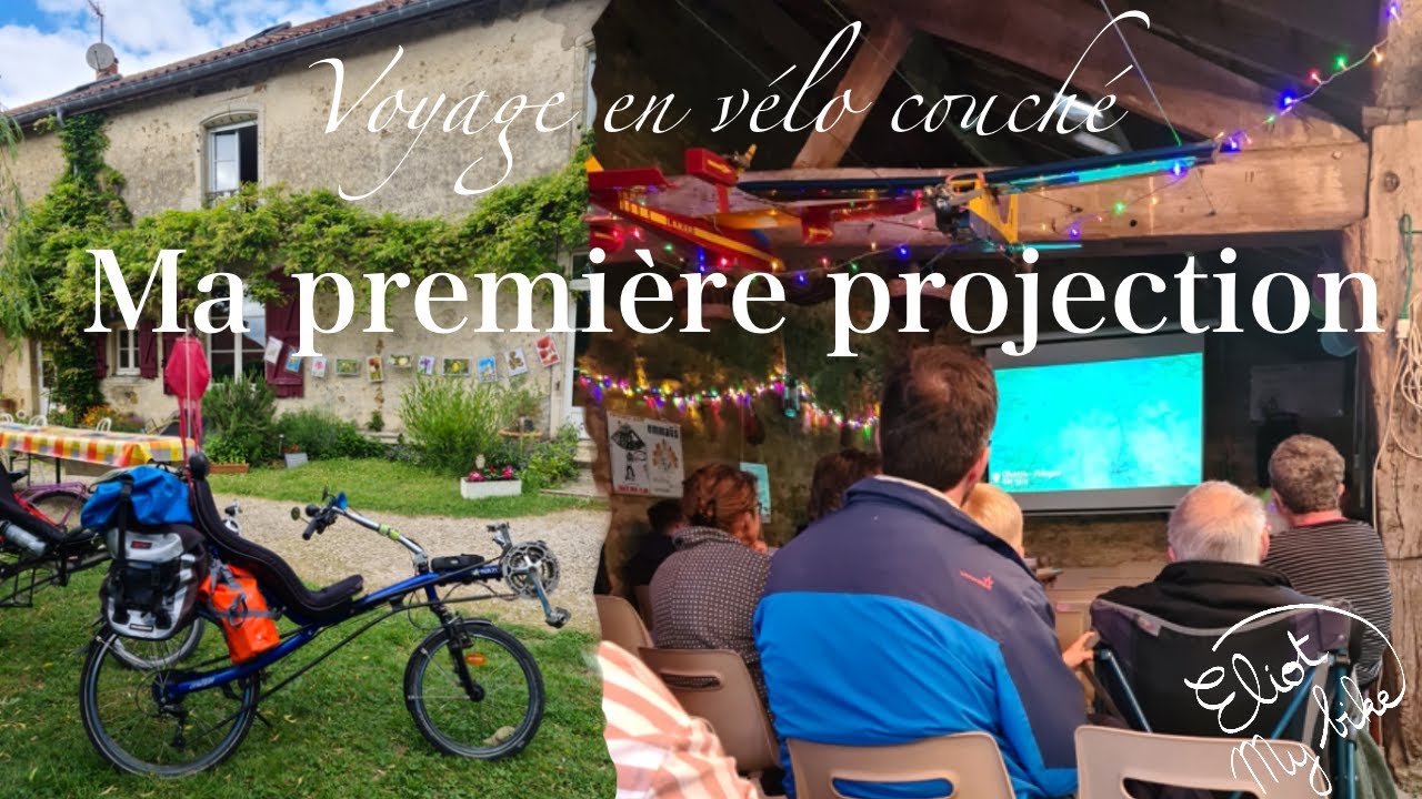 La première projection de mon film - Voyage à vélo - Eliotmybike