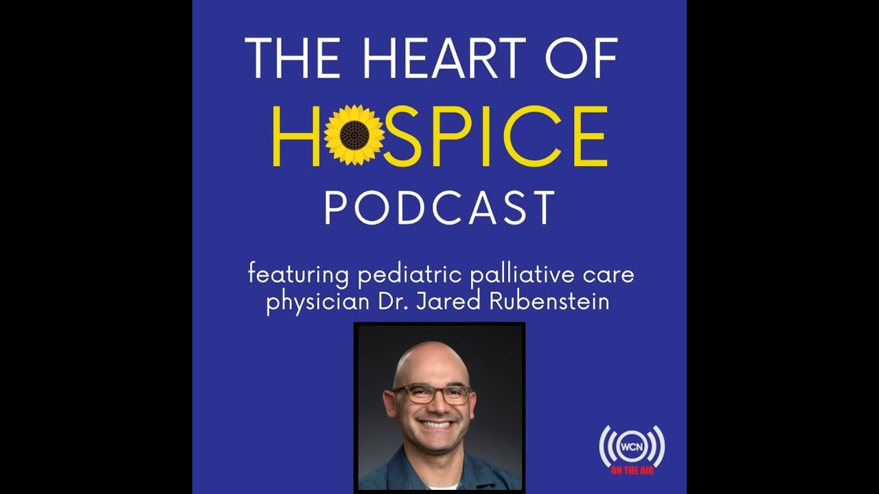 Spotlight on Pediatric Palliative Care With Dr. Jared Rubenstein