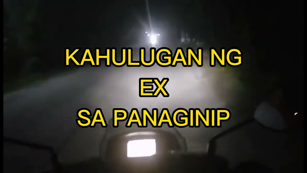 KAHULUGAN NG EX SA PANAGINIP
