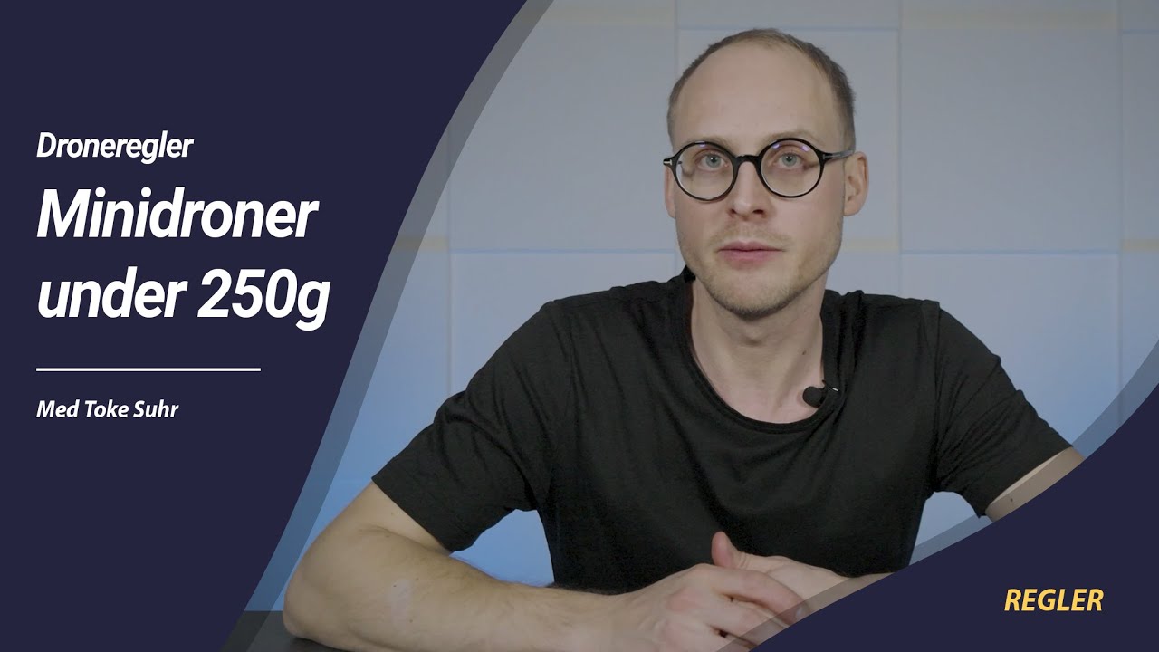 Droneregler i 2026: Minidroner under 250g &middot; Droner.dk