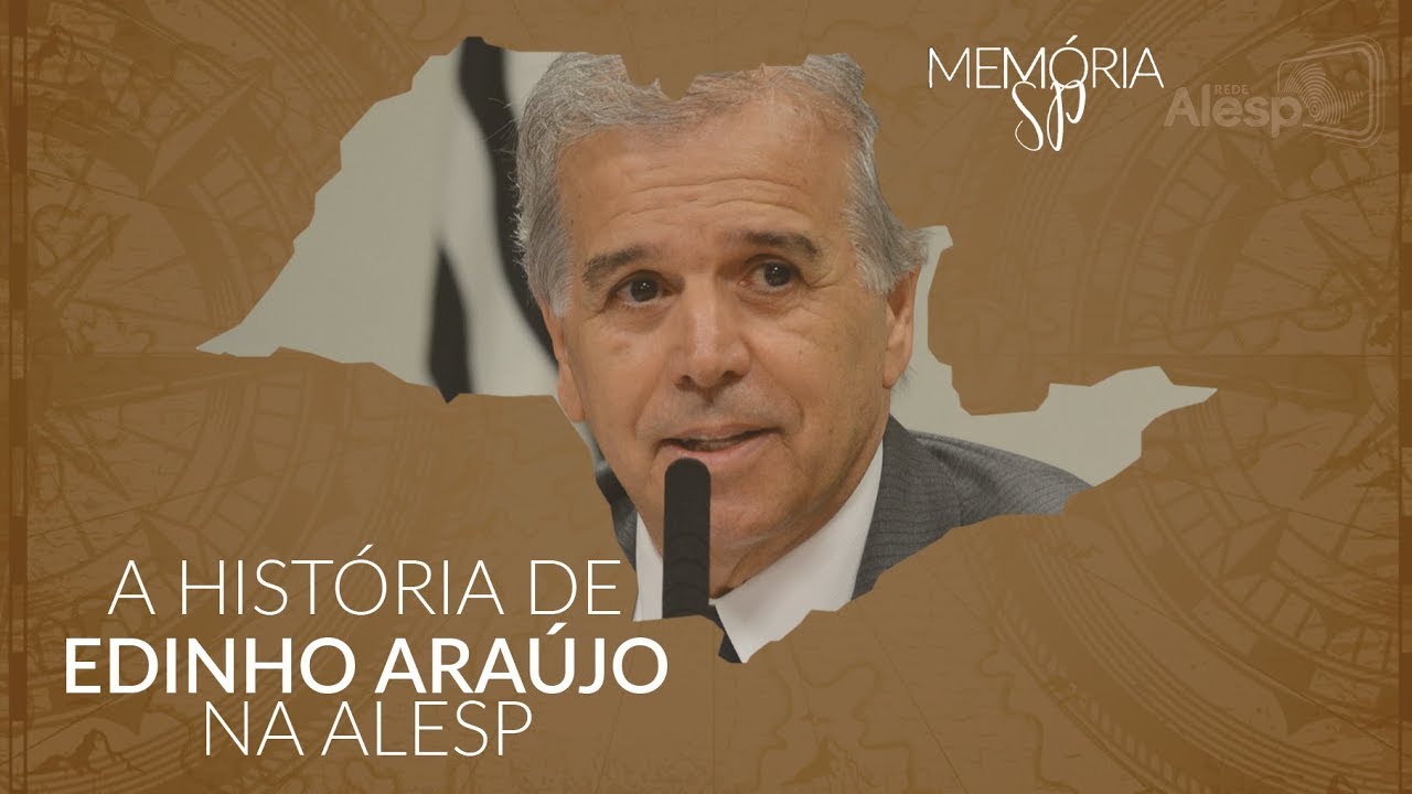 Memória SP: conheça a trajetória política de Edinho Araújo na Assembleia Legislativa de São Paulo