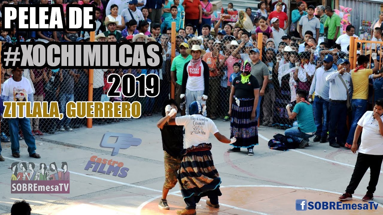 PELEA DE XOCHIMILCAS EN ZITLALA 2019