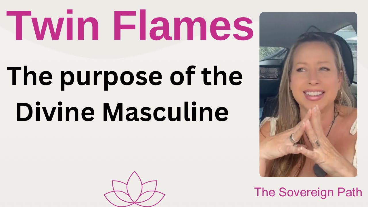 The purpose of the Divine Masculine #twinflame