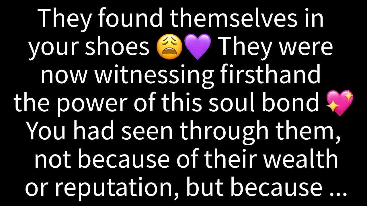 💌They found themselves in your shoes💜you had seen through them, not because of their ...