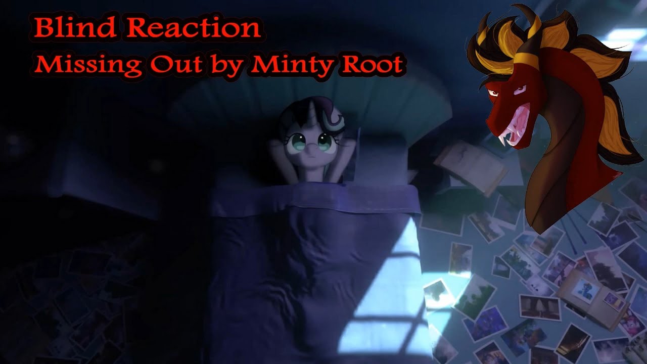 [Blind Reaction] - Missing Out by Minty Root