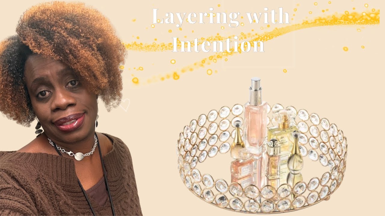 How I Layer Fragrance for 8+ Hour Wear|Layering with Intention