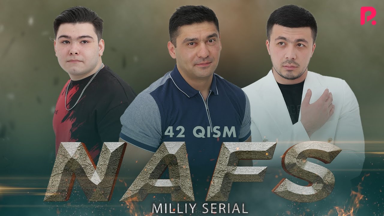 Nafs 42-qism (milliy serial) | Нафс 42-кисм (миллий сериал)