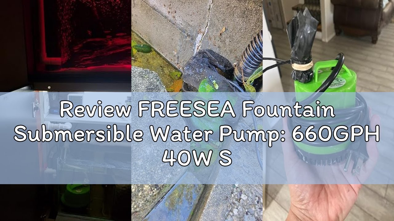 Review FREESEA Fountain Submersible Water Pump: 660GPH 40W Small Sump Pump - Pond Pump for Outdoor H