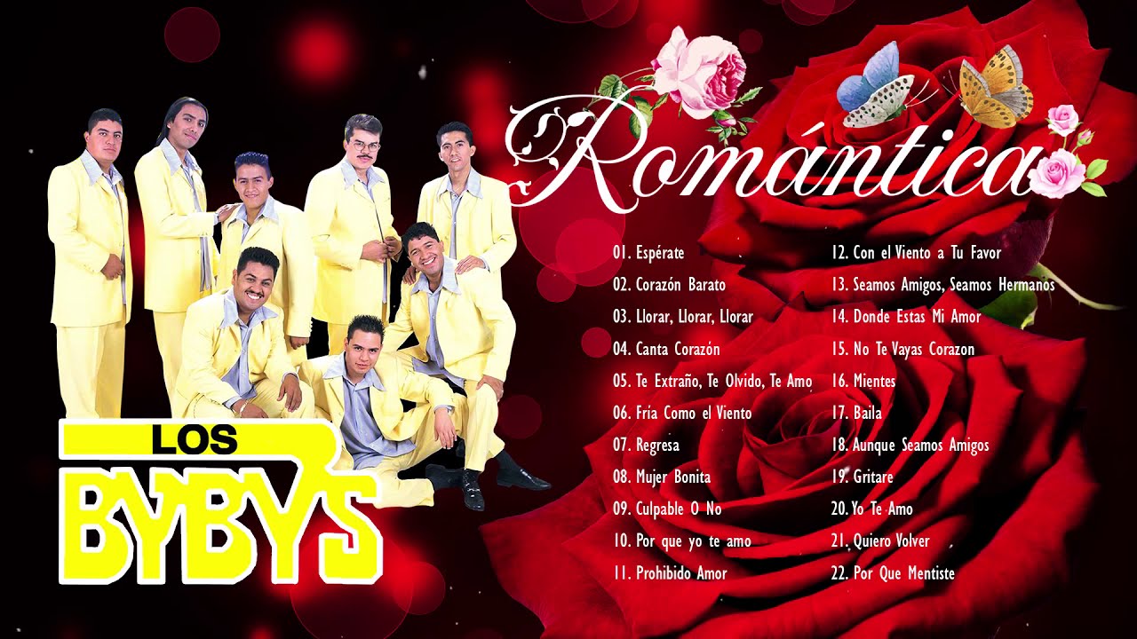 LOS BYBYS ÉXITOS ROMÁNTICOS SUS MEJORES CANCIONES - LOS BYBYS MIX DE LO MÁS ROMÁNTICO
