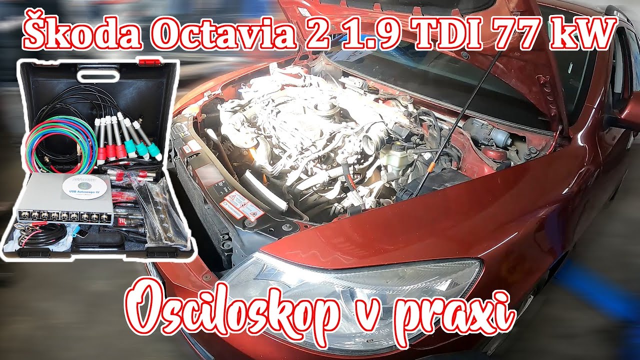 Škoda Octavia 2 1.9 TDI 77 kW | Osciloskop v praxi