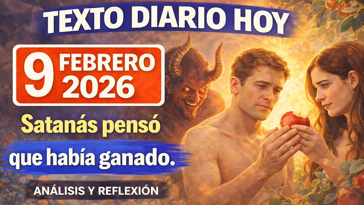 Texto Diario de hoy de los Testigos de Jehová - LUNES 9 DE FEBRERO 2026