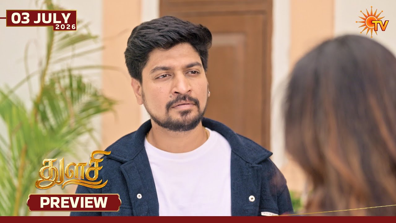 Thulasi - Preview | 03 July 2026 | Tamil Serial | Sun TV