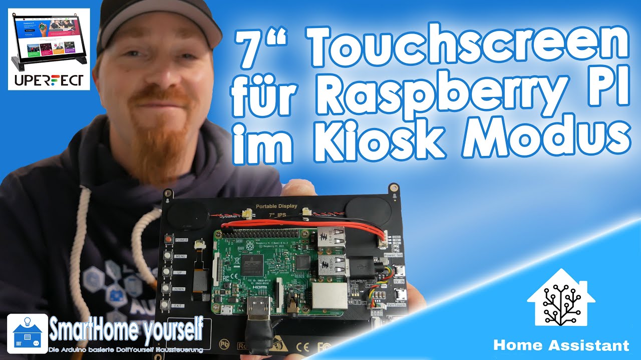 Home Assistant im Kiosk Modus mit Touchscreen am Raspberry Pi || UPerfect UPI 7