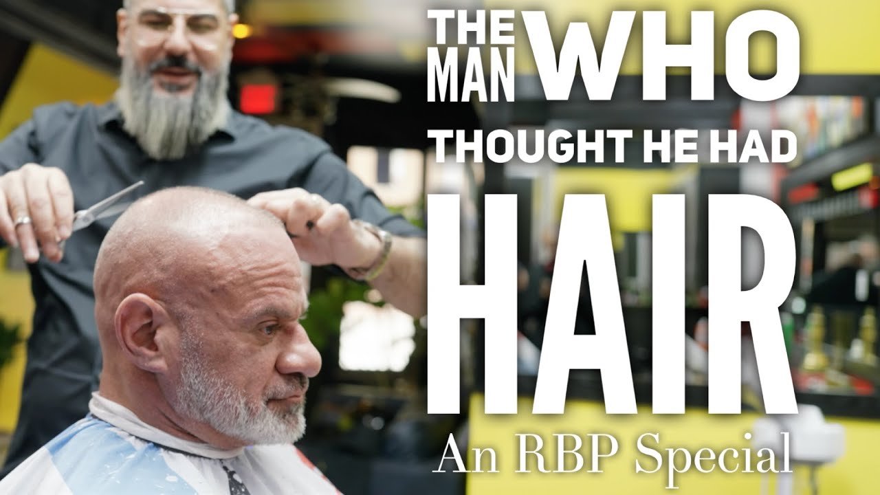 THE MAN WHO THOUGHT HE HAD HAIR - An RBP Special | Fouad Abiad & Paul Lauzon