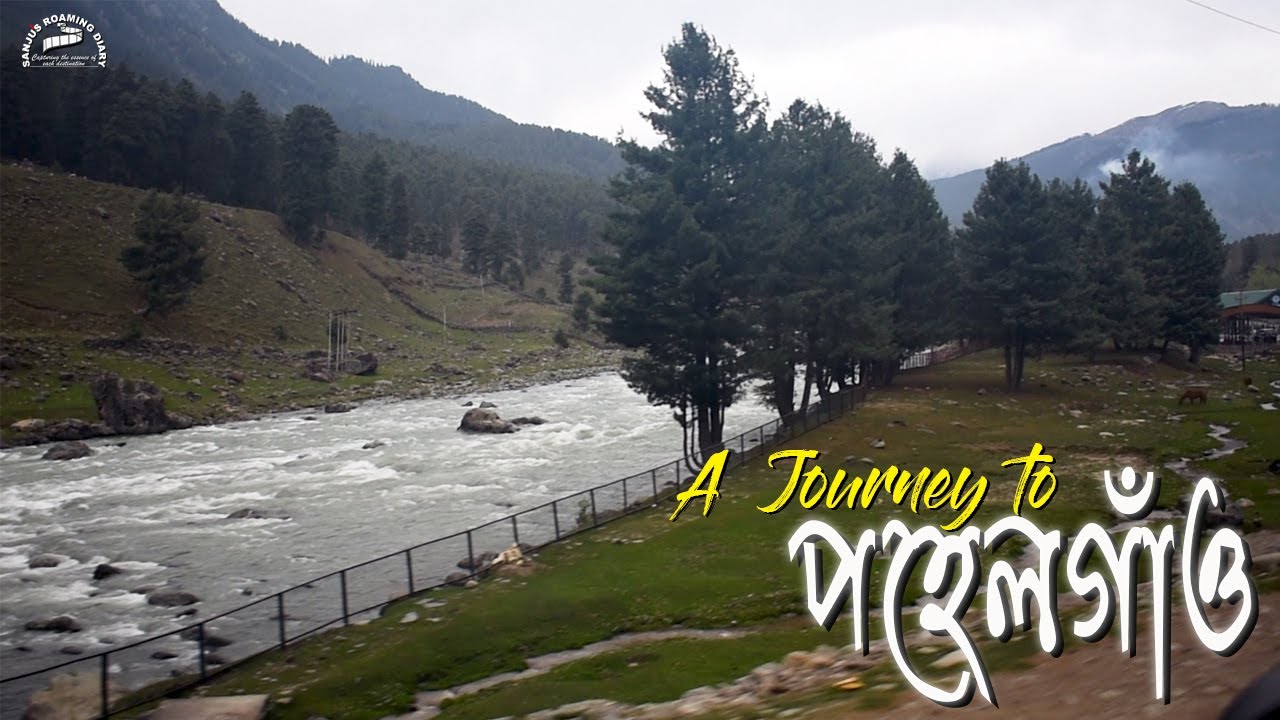 A Journey to Pahalgam, Kashmir