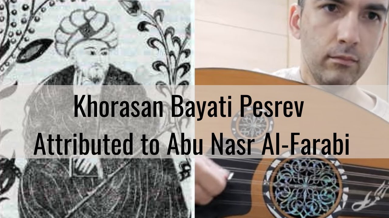 Khorasan Bayati Pesrev - Al-Farabi