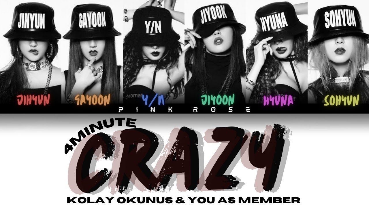 [Karaoke] 4Minute Crazy Kolay Okunuş & You As Member | 6 Members Karaoke