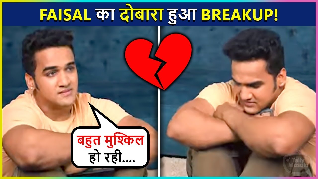 Time Lagega Sab Bhulne Mein😪💔, Faisal Khan Gets Emotional On His Recent Breakup