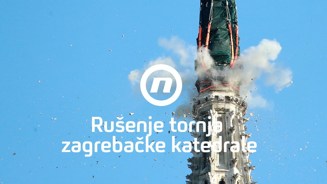 Rušenje tornja zagrebačke katedrale