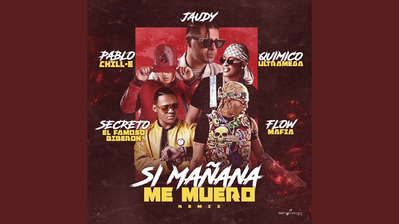 Si Mañana Me Muero (Remix)