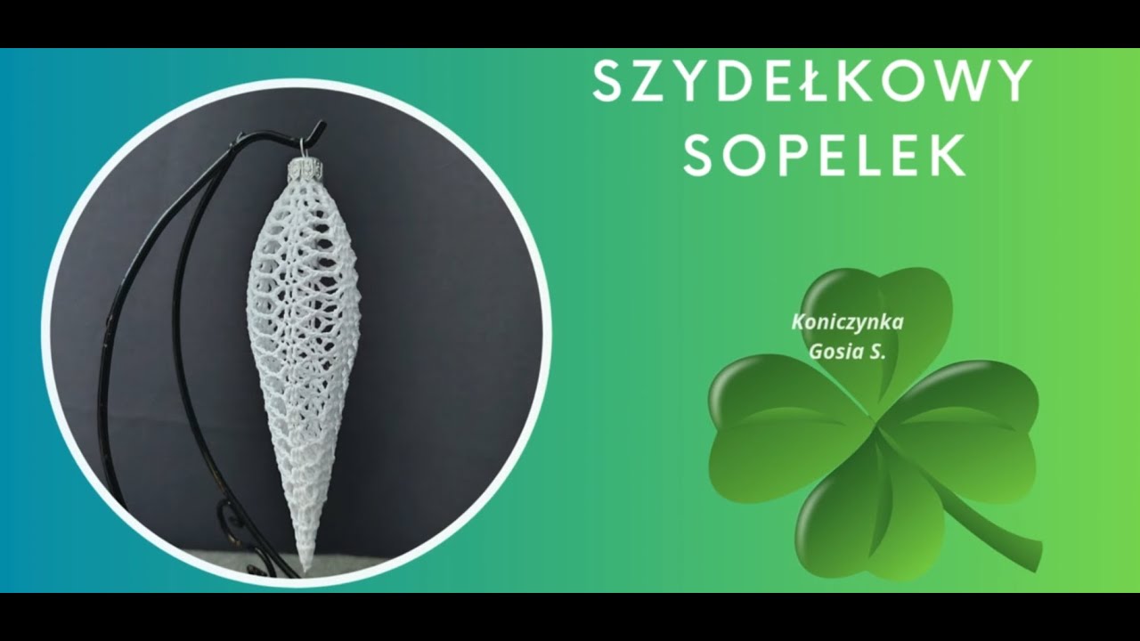Szydełkowy sopelek.