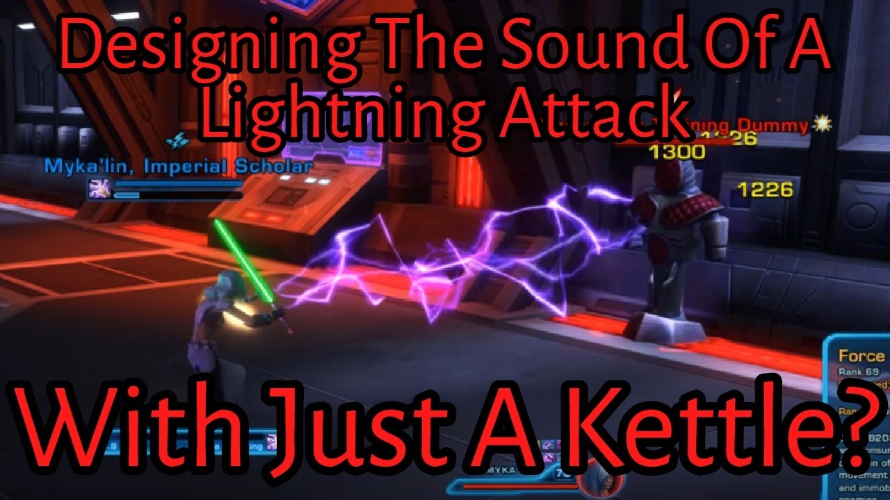 Designing Sounds For Sith Lightning Attacks From Star Wars The Old Republic With A Kettle???